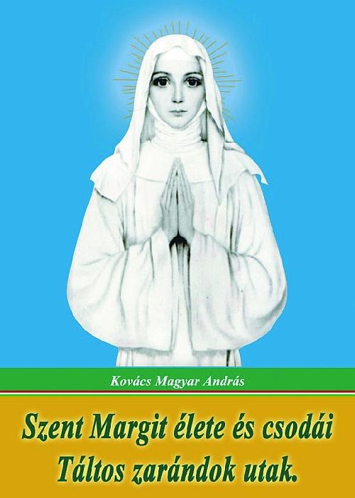 Szent Margit élete és csodái