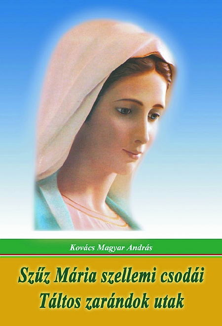 Szűz Mária szellemi csodái