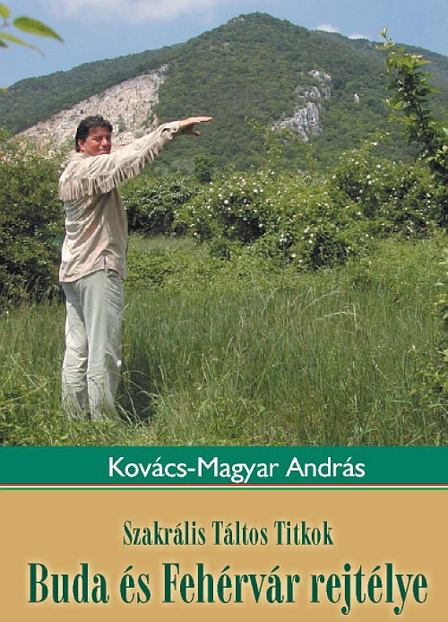 Kovács – Magyar András: Buda és Fehérvár rejtélye
