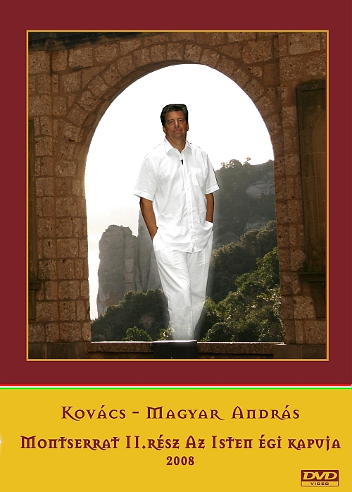 Kovács-Magyar András: Montserrat az Isten égi kapuja