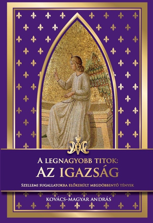 A LEGNAGYOBB TITOK: AZ IGAZSÁG A LEGNAGYOBB TITOK: AZ IGAZSÁG