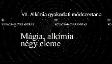 Kovács–Magyar András: Mágia - alkímia négy eleme - VII. Alkímia gyakorlati módszertana