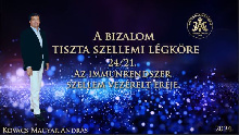 Kovács-Magyar András: A bizalom tiszta szellemi légköre 21. Az immunrendszer szellem vezérelt ereje