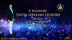Kovács-Magyar András: A bizalom tiszta szellemi légköre 24/22. Jézus tanításai – A pogány hit