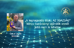 „A legnagyobb titok: AZ IGAZSÁG” könyv karácsonyi ajándék ennél jobb nem is lehetne