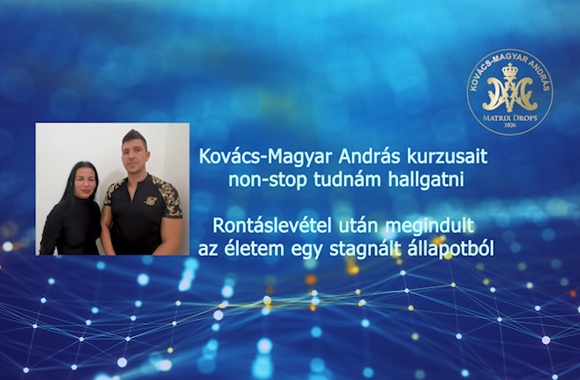 Kovács-Magyar András kurzusait non-stop tudnám hallgatni