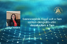 Szerencsejáték függő volt a fiam - Szellem-elengedés után visszakaptam a fiam